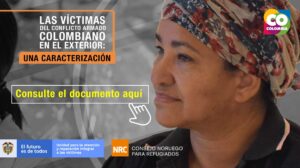 víctimas del conflicto armado colombiano en el exterior